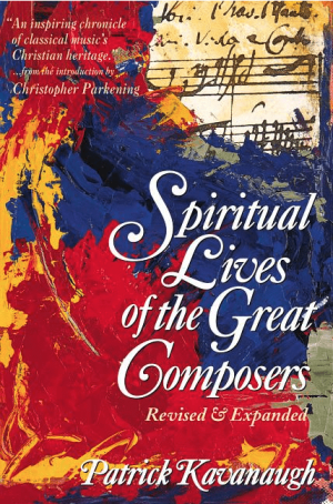 The Spiritual Lives of the Great Composers