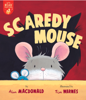 Scaredy Mouse