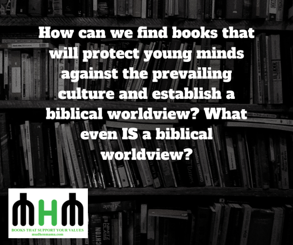 Utilizing Great Books to Help Establish a Biblical Worldview In Our Children