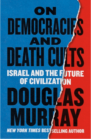 On Democracies and Death Cults: Israel and the Future of Civilization