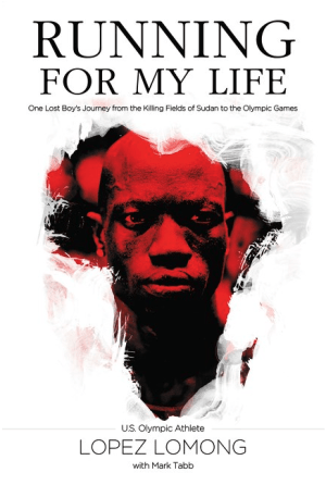 Running for My Life : One Lost Boy's Journey from the Killing Fields of Sudan to the Olympic Games