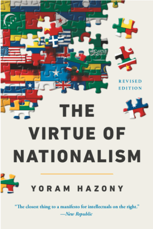 The Virtue of Nationalism